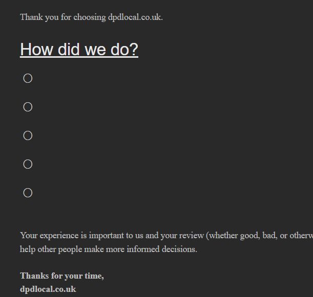 Screenshot from an email from DPD (via Trustpilot) that asks the reader to select one of five radio buttons to rate the recent service. No description is visible next to any radio button, even if highlighted.