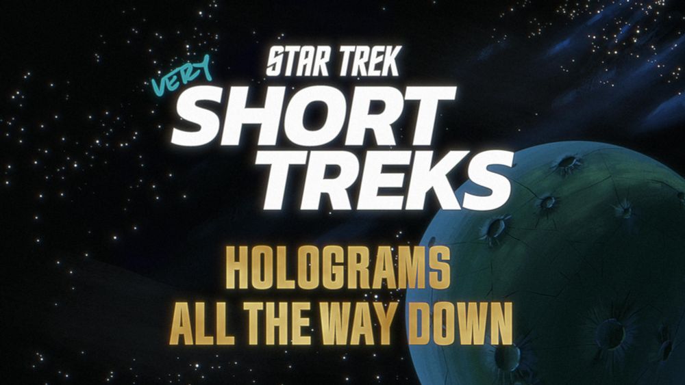 Star Trek: very Short Treks - 'Holograms All the Way Down'