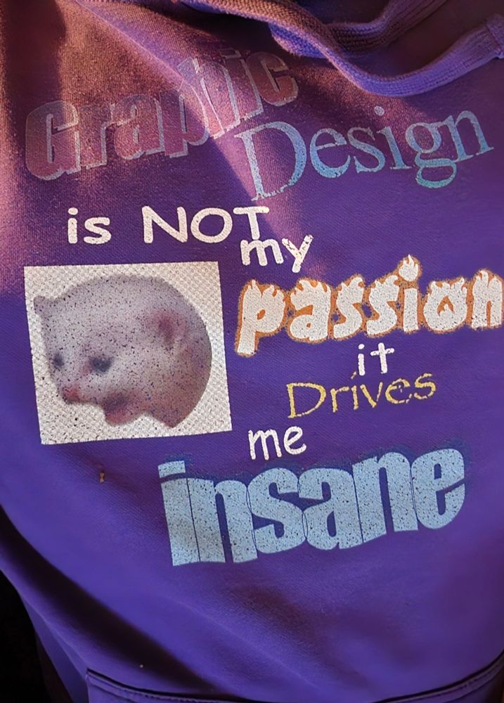 The visual venting of a Web and Graphic Design artist having a nervous breakdown, on a shirt.