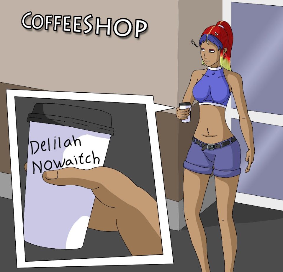 Delila is leaving a coffee shop. They're upset because they said their name was "Delila, no H", but the coffee cup reads "Delilah Nowaitch".