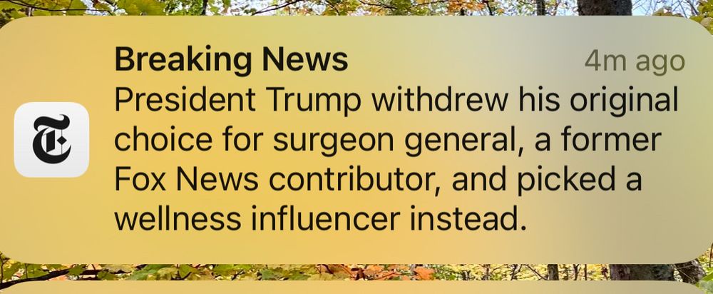 NYT headline: Trump withdrew his original choice for surgeon general, a former Fox News contributor, and picked a wellness influencer instead 