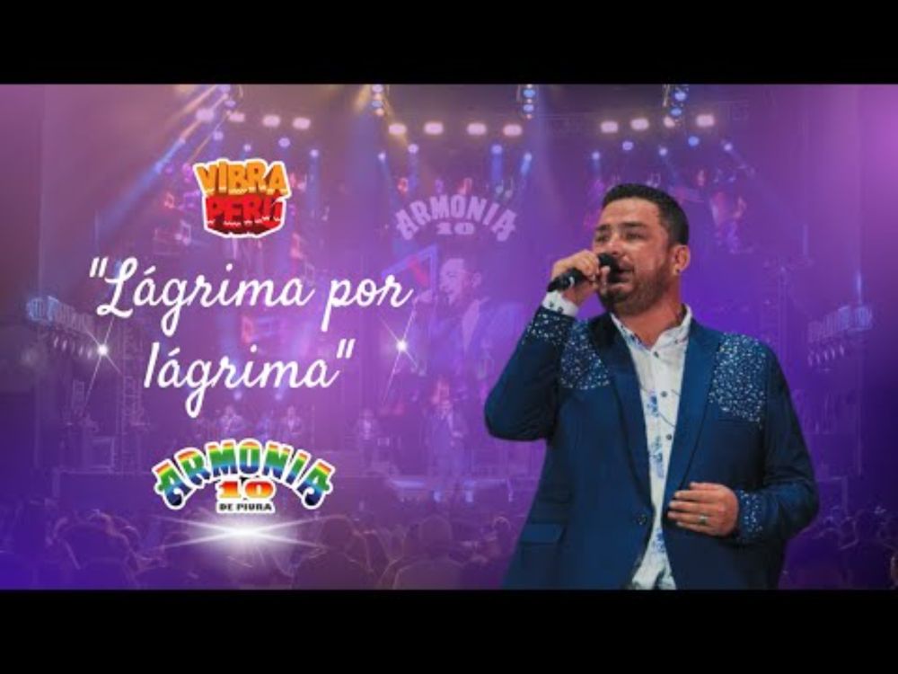 Armonía 10 - Lágrima por lágrima | Vibra Perú En Vivo