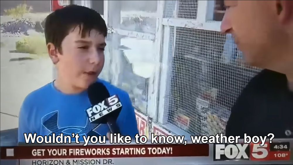 Screenshot from a news report where a weather man is asking a child about fireworks. The caption reads "Wouldn't you like to know, weather boy?"
