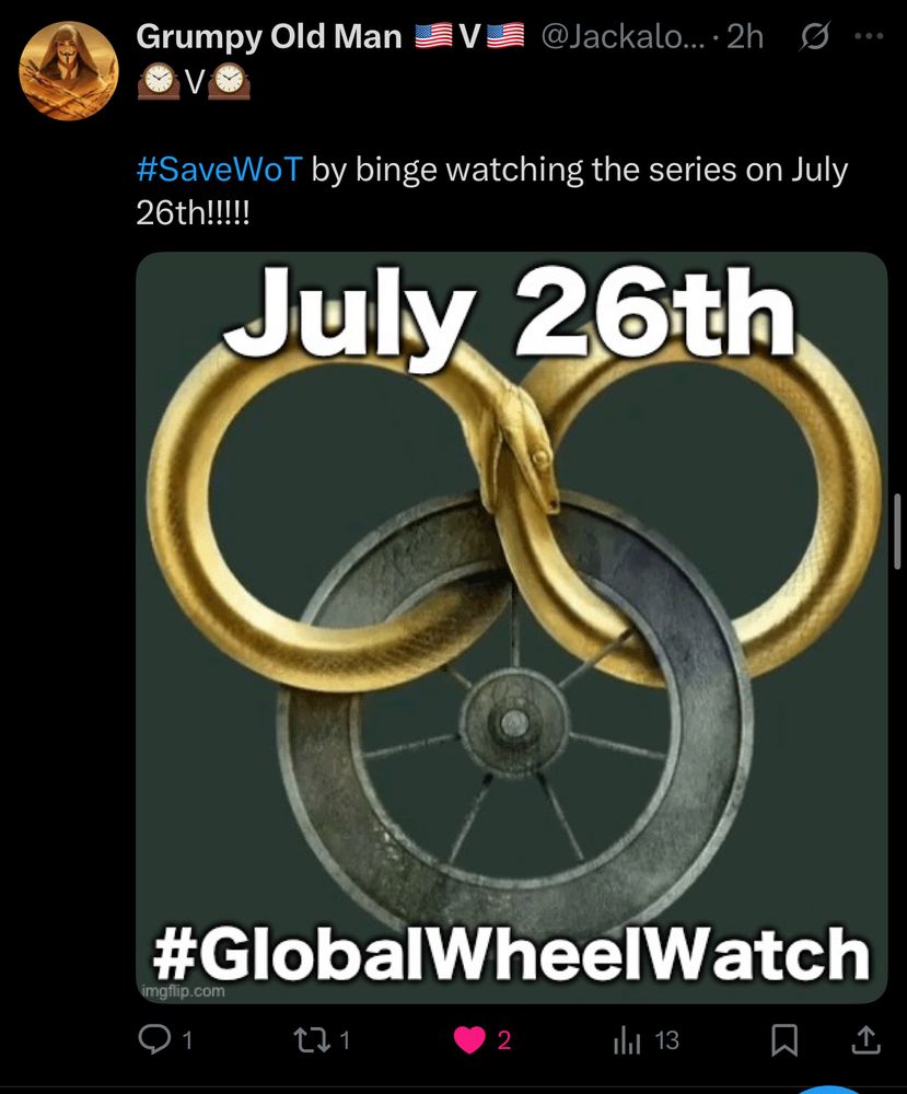 Twitter screenshot of a Grumpy Old Man post with the traditional Wheel Of time logo with a golden snake eating itself at the top and a black wheel in the bottom. The message says July 26th #GlobalWheelWatch