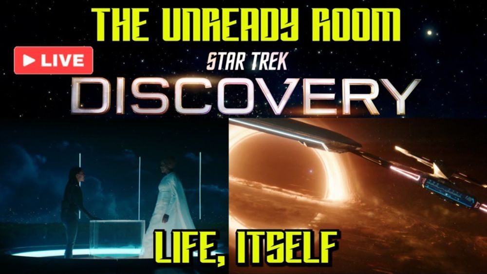 LIVE: Star Trek: Discovery SERIES FINALE: "Life, Itself" - 5x10 Unready Room Discussion!