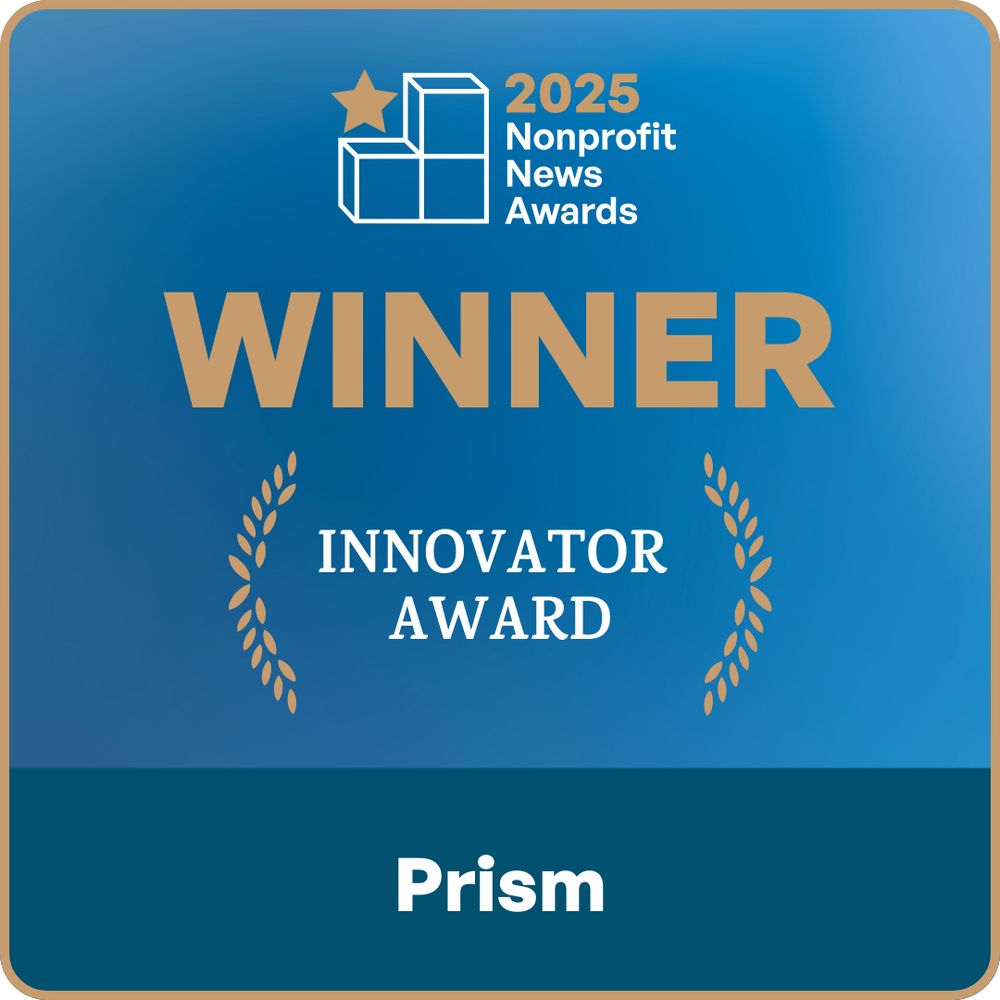 INN's INNovator Award graphic - a blue square with gold border has the Nonprofit News Awards logo (three blocks stacked with a star), the word WINNER in all capital letters, and below, "innovator award" in a designed wreath above Prism's name