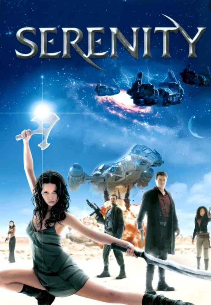 Image of a movie poster for Serenity, a 2005 American Sci Fi Western film written and directed by Joss Whedon.  Poster features main characters standing in foregrand and a Firefly space ship in the background.
