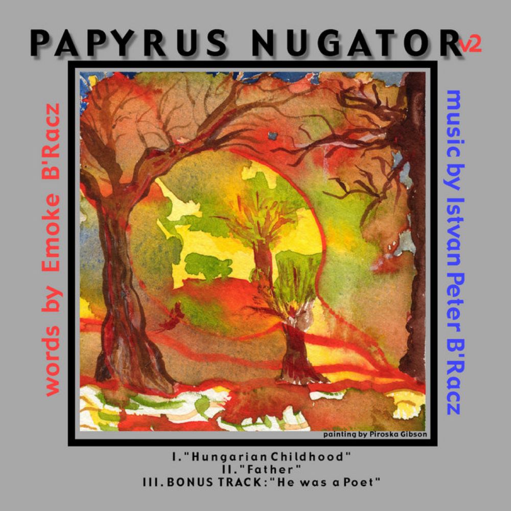 Papyrus Nugator, by Istvan Peter B'Racz