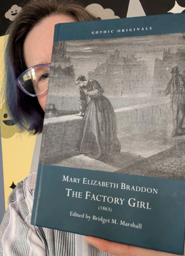 photo of the cover of the book "Mary Elizabeth Braddon: The Factory Girl (1863) edited by Bridget M. Marshall" 