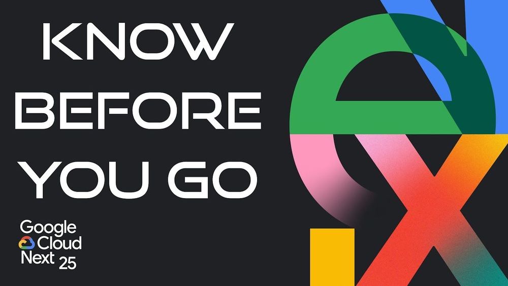 Google Cloud Next 2025: Your Ultimate Survival Guide!