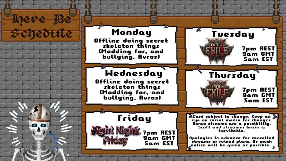 Stream schedule for Axibones. Schedule includes PoE 2 on Tuesday and Thursday and Fight Night Friday on Friday. All streams start at 7pm AEST, 9am GMT, 5am EST