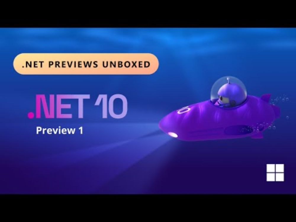 .NET Previews Unboxed - .NET 10 Preview 1, C# 14, HybridCache, & More