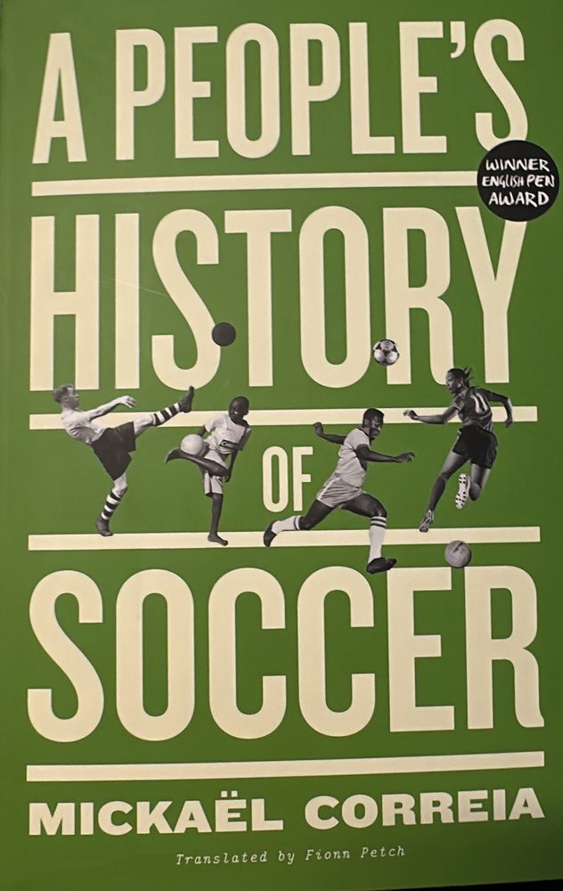 Cover of Mickaël Correia’s A People’s History of Soccer (Une Histoire Populaire du Football)