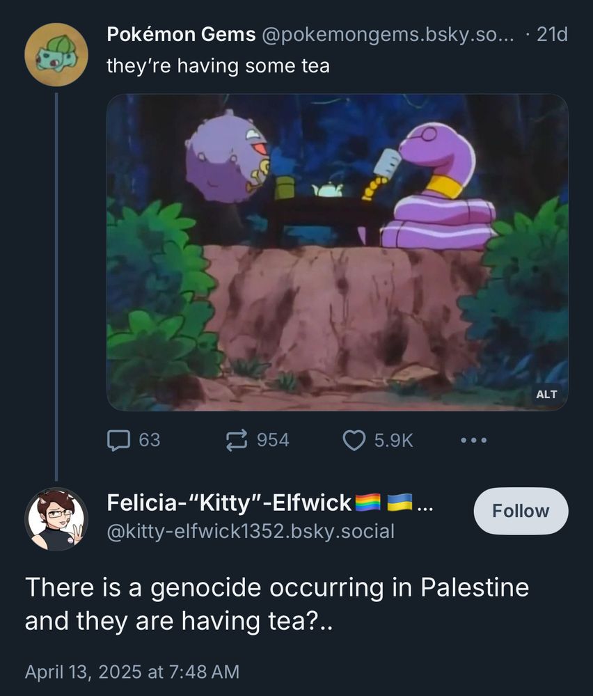 Pokémon Gems @pokemongems.bsky.so... • 21d they're having some tea (picture of the pokemon koffing and ekans having a tv in the cartoon series pokemon) ••• Felicia-