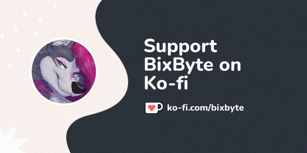 Support BixByte on Ko-fi! ❤️. ko-fi.com/bixbyte