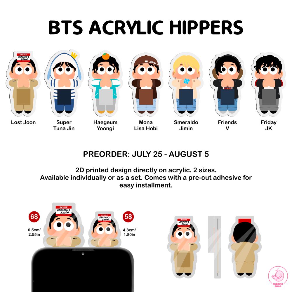 7 BTS inspired acrylic hippers designed by me.