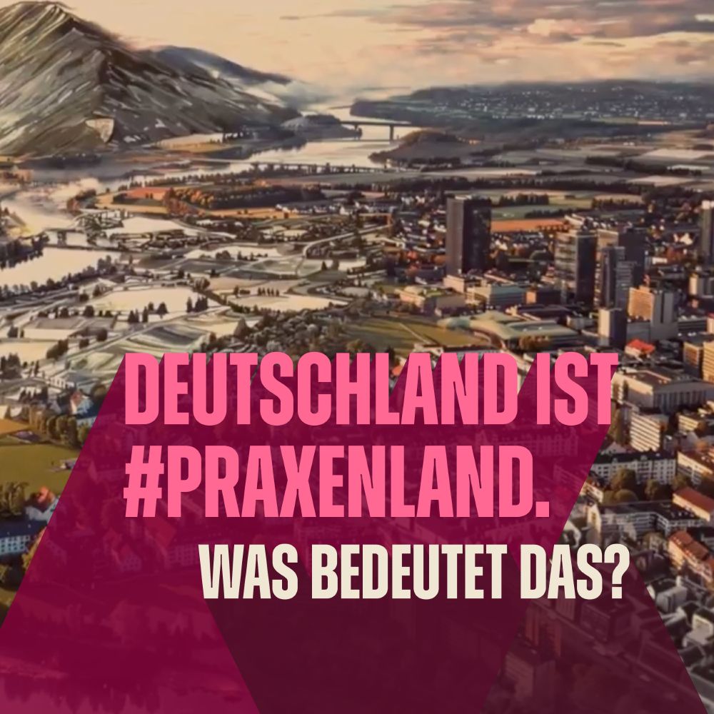 Deutschland ist #Praxenland: Was bedeutet das?