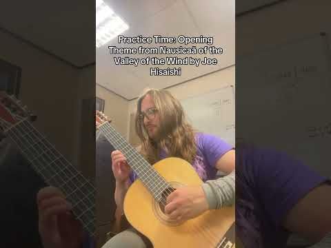 Practice Time: Opening Theme from Nausicaä of the Valley of the Wind by Joe Hisaishi
