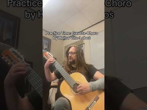 Practice Time: Gavota-Choro by Heitor Villa-Lobos (19/6/2025 at Brunel University of London)
