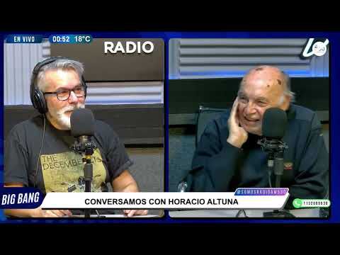 ENTREVISTA A HORACIO ALTUNA (PARTE 3) - BIG BANG - AM530