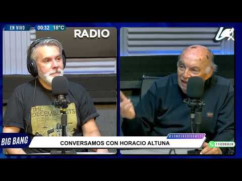 ENTREVISTA A HORACIO ALTUNA (PARTE 2) - BIG BANG - AM530