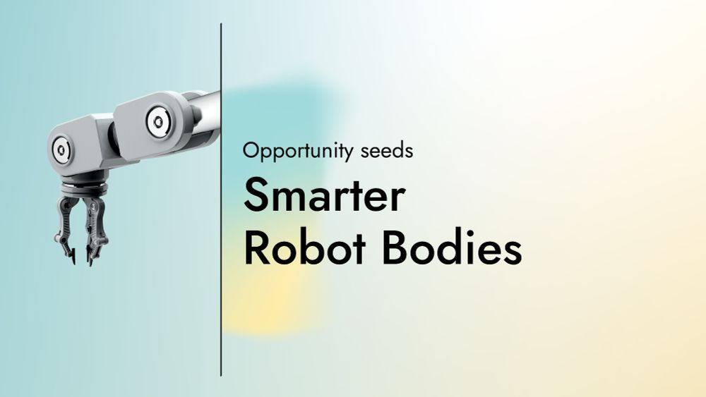 A teal and yellow gradient with the text, Opportunity seeds: Smarter Robot Bodies. A mechanical arm protrudes from a black line to the left of the text.