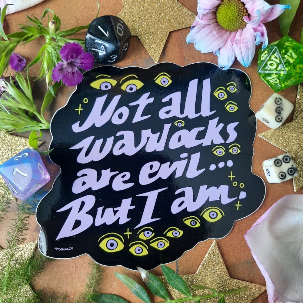 “Not all warlocks are evil… But I am.” sticker 