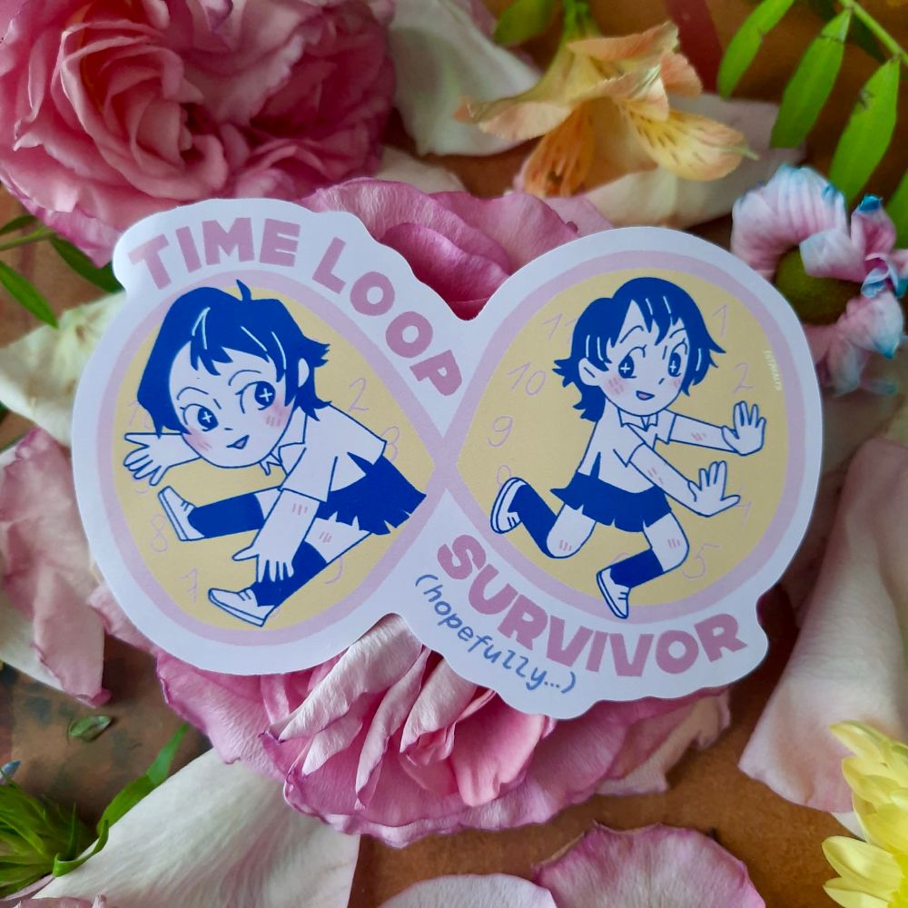 “Time loop survivor (hopefully)” sticker