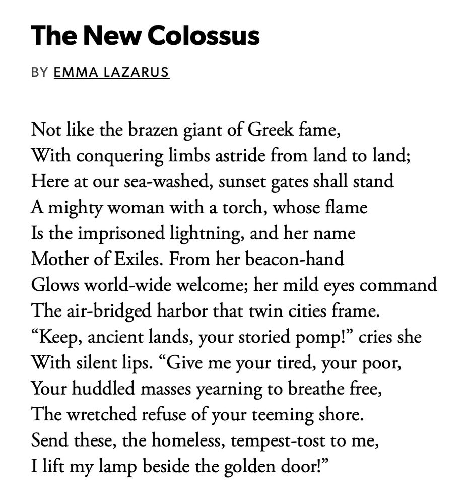 "The New Colossus" poem by Emma Lazarus (from the Statue of a Liberty)