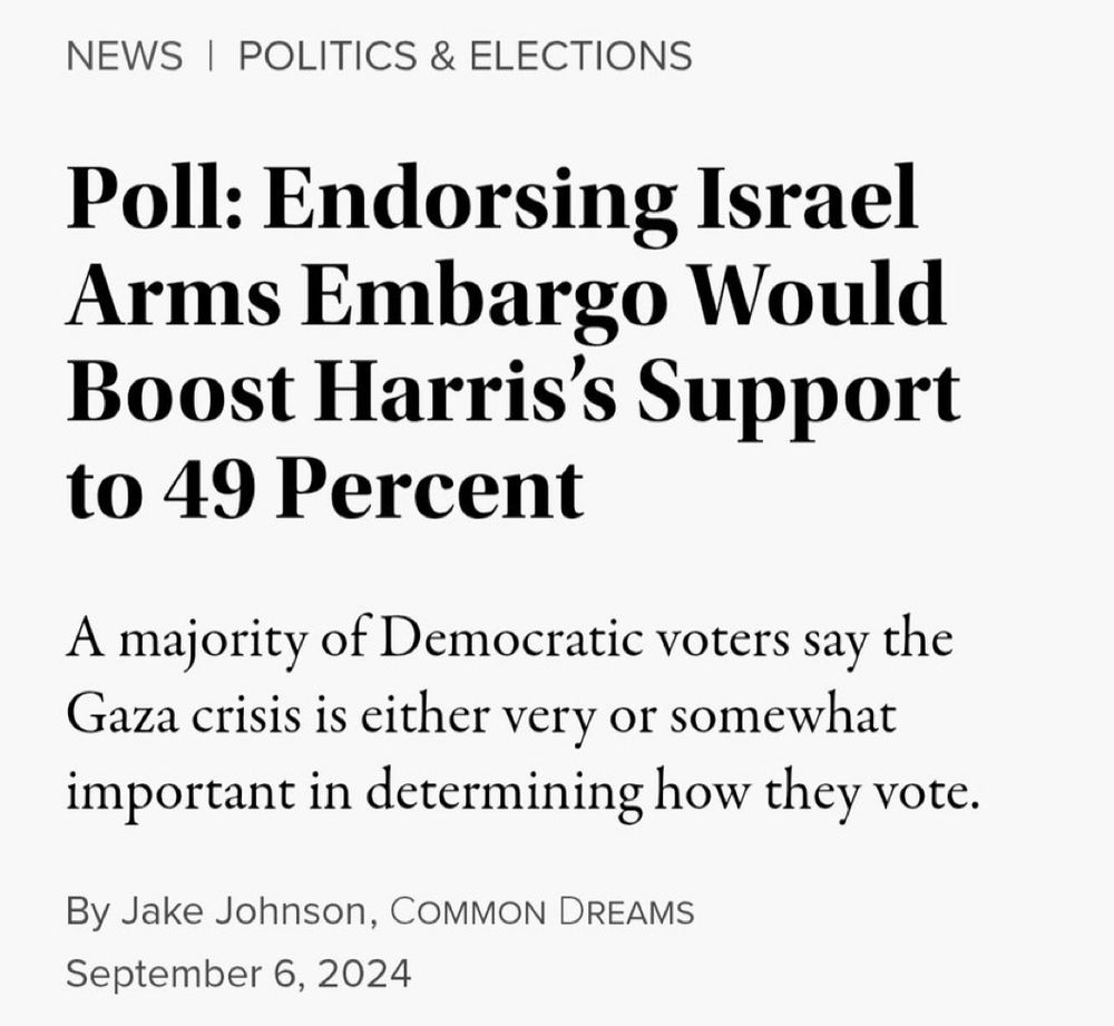 Article detailing how Harris would have risen in the polls if she had supported an Israeli arms embargo.