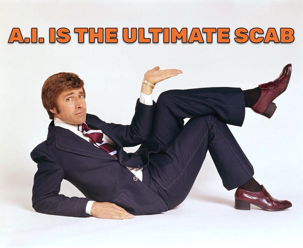 Image of a stylish man presenting the sentence “A.I. is the ultimate scab”