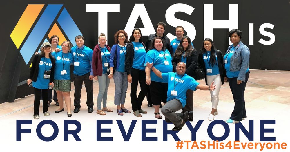 A photograph of a large group of TASH members wearing matching TASH teal t-shirts for Capitol Hill Day, in front of the black iron Mountains and Clouds sculpture in the Hart Senate Office Building. Above and below it reads, TASH is for Everyone.
