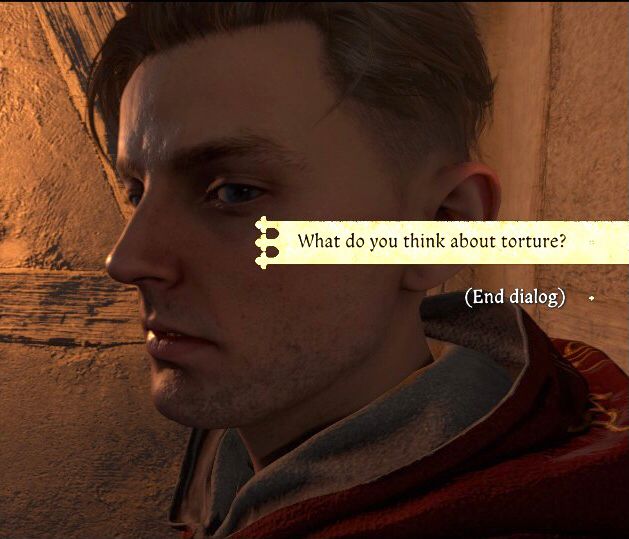 Picture of Hans Capon a little too close to the camera and staring uncomfortably, with the dialogue option “what do you think about torture?” Over his face