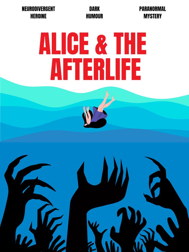 Cartoon drawing of a woman sinking into the sea, into the arms of monstrous hands lurking in the deep. Title card reads: Alice and the afterlife.
