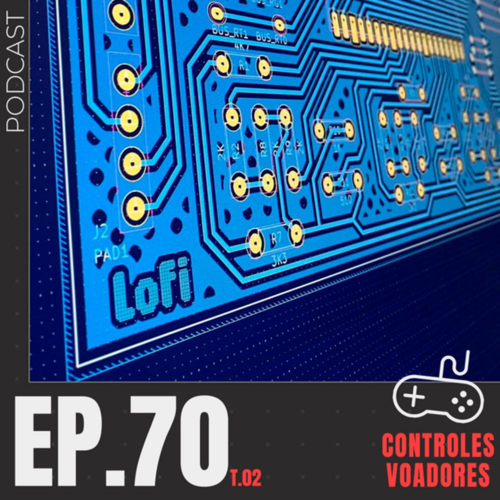 #70 - LoFi Console: criando um videogame caseiro com menos de R$ 100 (com Luiz Gustavo Lino)