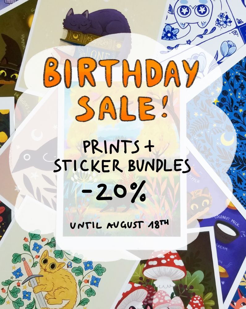 A sale announcement visual: in the background you can see a bunch of colorful art prints, mostly featuring cats. The text says Birthday sale! Prints + sticker bundles -20% until August 18th