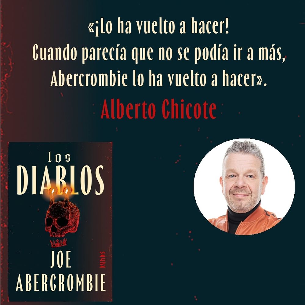 Composición de una foto de Alberto Chicote y la cubierta de Los Diablos sobre fondo negro con su reseña:
«¡Lo ha vuelto a hacer! Cuando parecía que no se podía ir a más, Abercrombie lo ha vuelto a hacer».