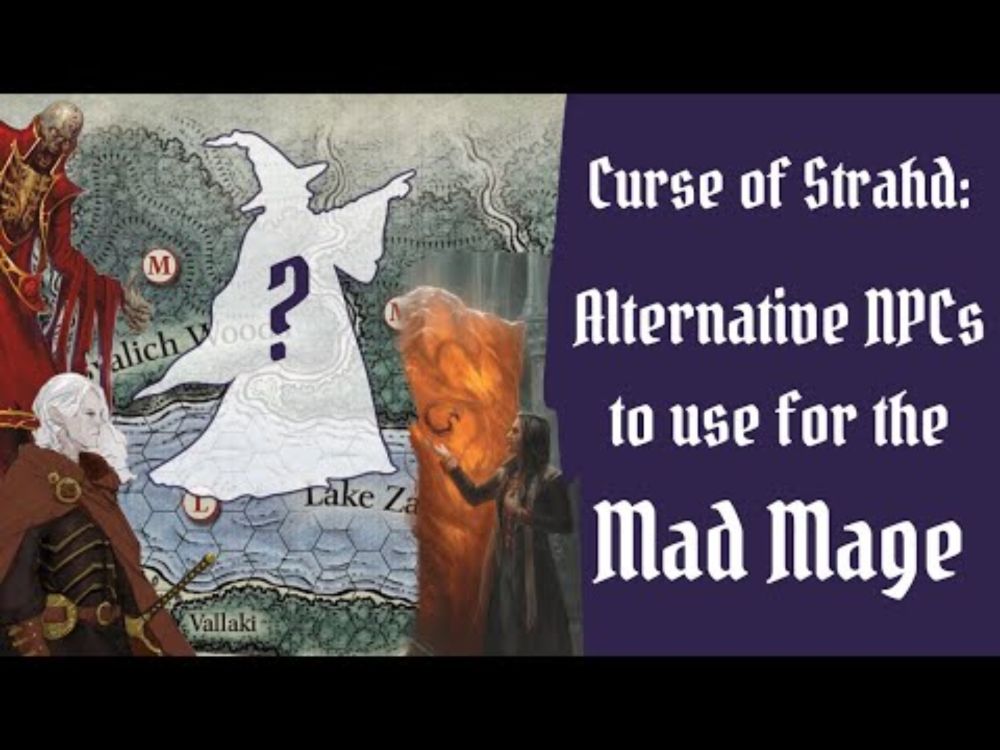 Alternatives NPCs You Can Use for the Mad Mage in Curse of Strahd (Instead of [Redacted])! SPOILERS