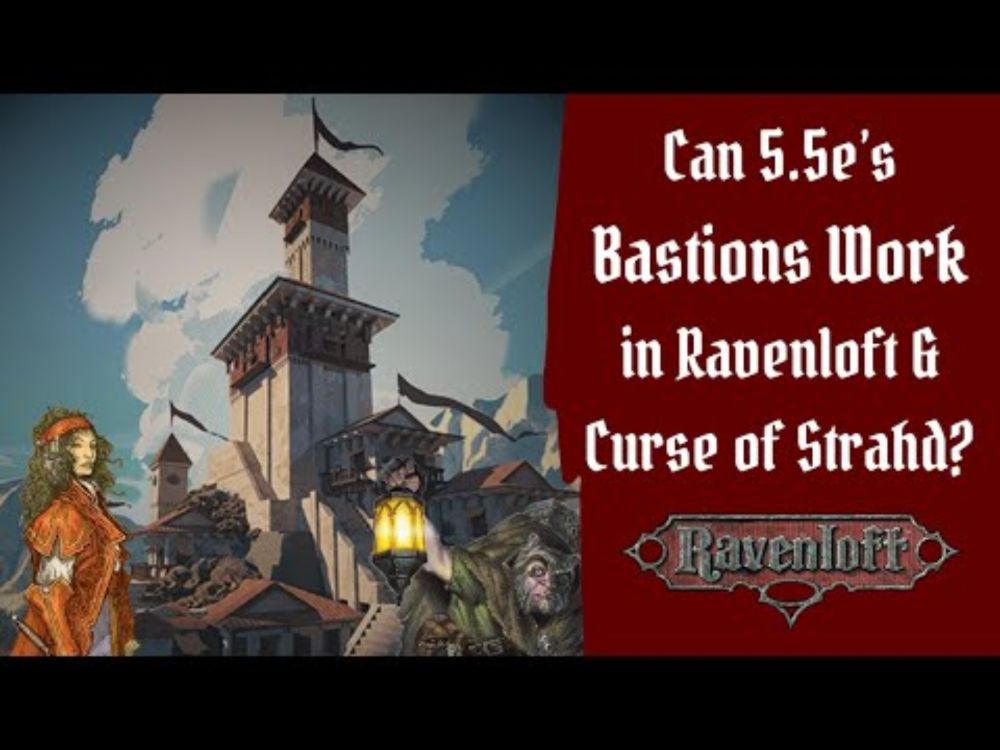 Bastions in Ravenloft! Can the New Bastions Rules Work in Curse of Strahd & the Domains of Dread?