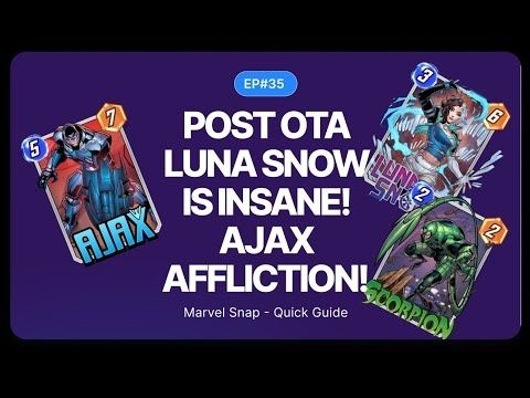 Play this INSANE Ajax Affliction Deck! POST OTA LUNA SNOW is a Tier1 Card! - MARVEL SNAP