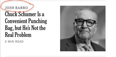 NYT op-ed: Josh Barro / Chuck Schumer Is a Convenient Punching Bag, but He's Not the Real Problem