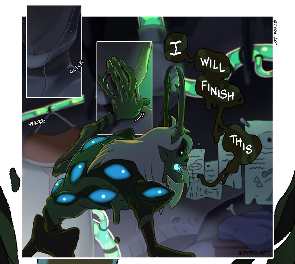 Comic with the character Belos from the cartoon show The Owl House, in his monster form. It takes place after the episode "Thanks to Them". Belos is back to the demon realm in his monster form. He is seen going in his cave, overhead some tubes are full of a green glowing magical liquid. He says with a distorted voice: "I will finish this"
