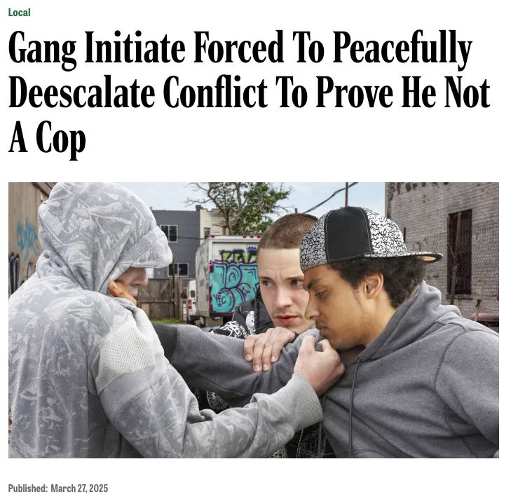 The Onion headline: Gan Initiate Forced to Peacefully Deescalate Conflict to Prove He Not a Cop; pictured are 3 men where two are close to fighting and the third is trying to make peace