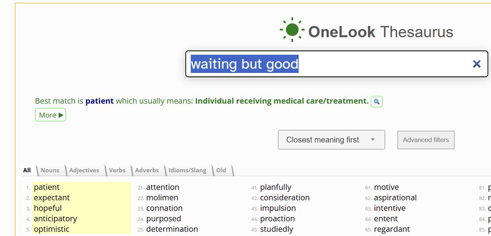 A search on OneLook Thesaurus of "waiting but good". The highlighted results include "patient, expectant, hopeful, anticipatory, optimistic" and the close definition provided reads, "Best match is patient which usually means: Individual receiving medical care/treatment"