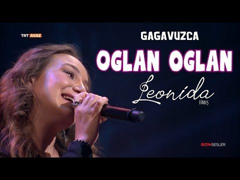 Leonida - Oglan oglan  yalabık çoban (Gagavuzca)TRT AVAZ