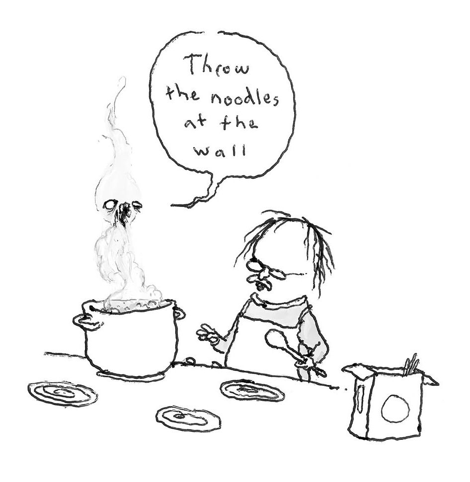 Someone boiling pasta, and the steam, that looks like a ghost says "Throw the noodles at the wall"