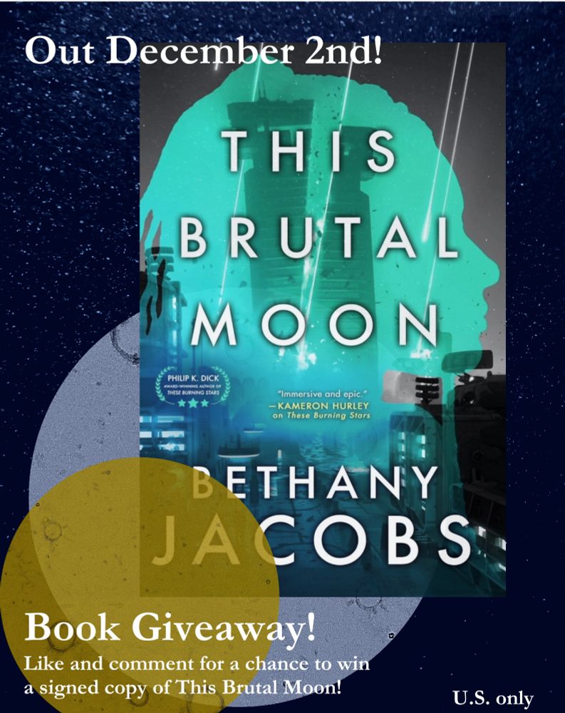 Against a blue background of stars, a pale lavender moon, and a smaller, golden moon, stands the cover of This Brutal Moon. A mix of cyber greens and blues, it depicts a woman's profile, superimposed over an image of a city struck by missiles. The image text reads: Book Giveaway! Like and comment for a chance to win a signed copy of This Brutal Moon! U.S. only