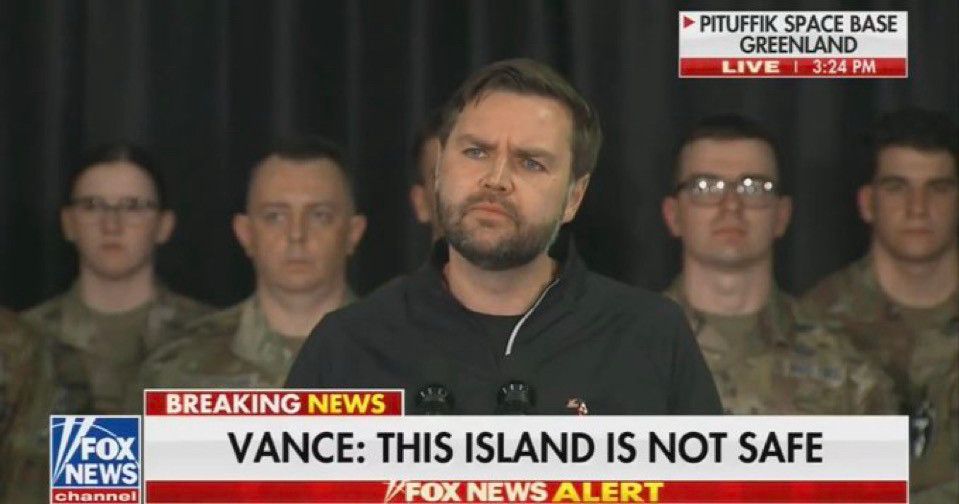Fox News screenshot. JD Vance annoying Greenland in person. Chyron: VANCE: THIS ISLAND IS NOT SAFE