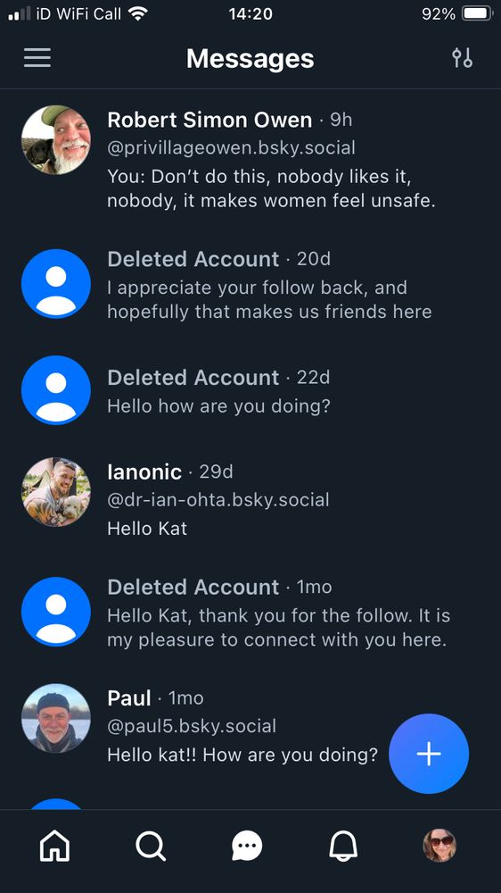 Photo of my inbox where I think a bloke might be sound and follow back but within minutes they are sending DMs, then they delete their accounts. Scammers and Cat fishers all of them! Take no chances.