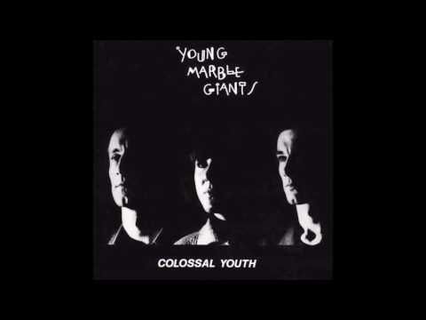 Young Marble Giants -  Colossal Youth -Full Album-